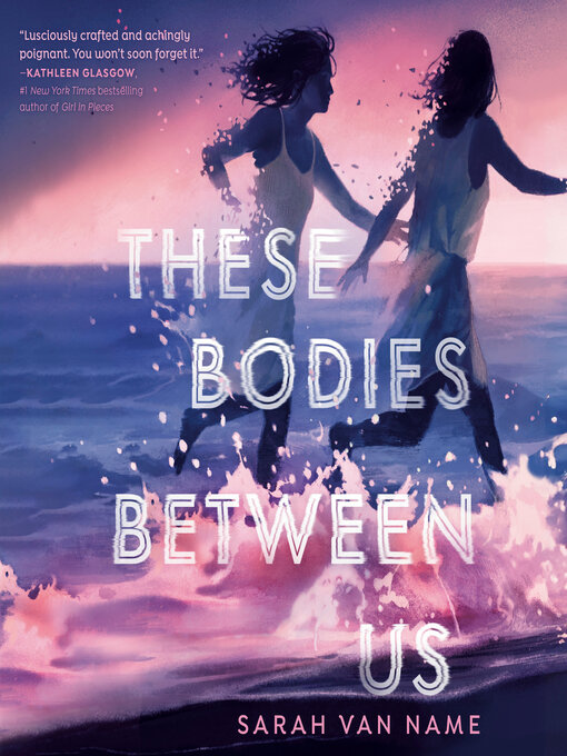 Title details for These Bodies Between Us by Sarah Van Name - Wait list